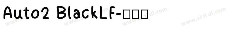 Auto2 BlackLF字体转换